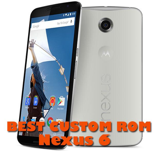 Best Custom rom for Nexus 6
