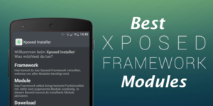 Best Xposed Framework Modules for Android